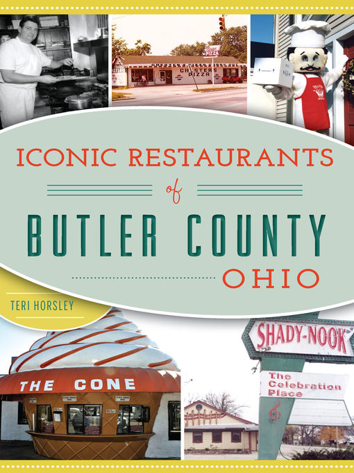 Title details for Iconic Restaurants of Butler County, Ohio by Teri Horsley - Available